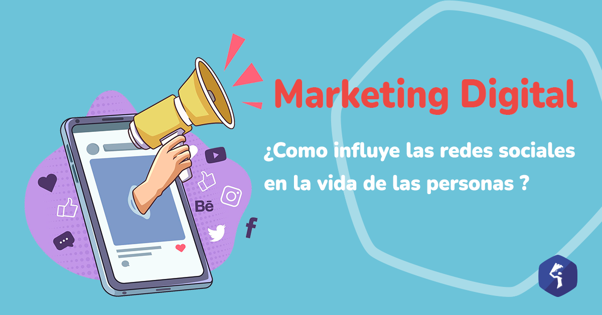 Marketing-digital-como-influyen-las-redes-sociales-en-la-vida-de-las-personas